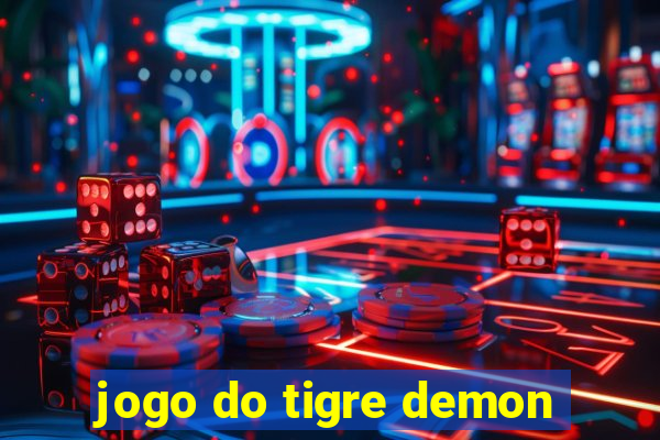 jogo do tigre demon